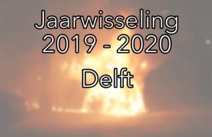 LEES TERUG: Oud en Nieuw gebeurtenissen Delft